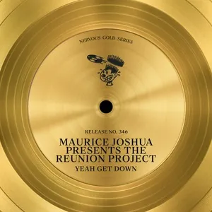 Yeah Get Down (Single) - Maurice Joshua, The Reunion Project