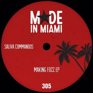 Making Fuzz (EP) - Saliva Commandos