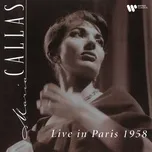 Nghe nhạc Live in Paris 1958 - Maria Callas