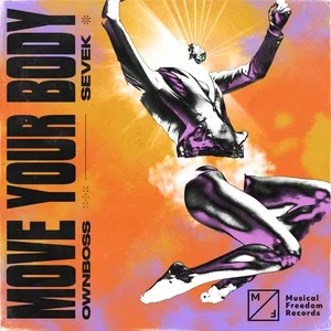 Move Your Body (Extended Mix) (Single) - Ownboss, Sevek