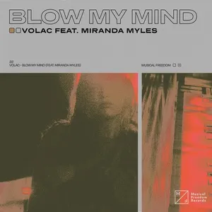 Blow My Mind (Single) - Volac, Miranda Myles
