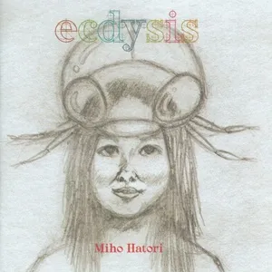 Nghe nhạc Ecdysis - Miho Hatori