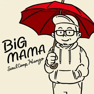 Nghe nhạc BIG MAMA 2022 (Single) - Soul Camp Hanzo