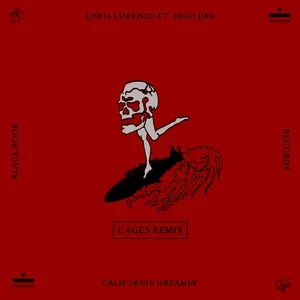 California Dreamin' (Cages Remix) (Single) - Chris Lorenzo, Cages, High Jinx