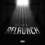 Nghe ca nhạc Relaunch (Single) - T Global