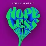 Tải nhạc hay Hopeless Heart (Keanu Silva VIP Mix) (Single) về điện thoại