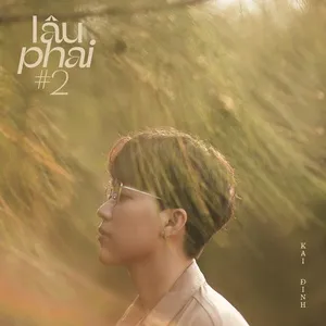 lâu phai #2 (EP) - Kai Đinh