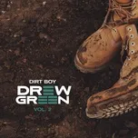 Nghe ca nhạc DIRT BOY Vol. 2 - EP - Drew Green