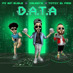 D.A.T.A. (Single) - Dalmata, Totoy El Frio, PJ Sin Suela