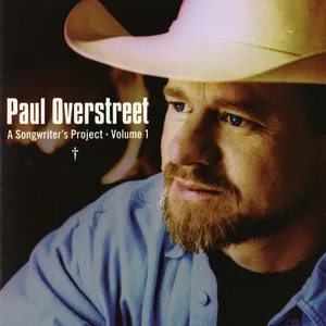 A Songwriters Project, Volume 1 - Paul Overstreet