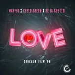 Ca nhạc LOVE (Single) - Maffio, Cee-Lo Green, De La Ghetto