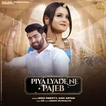 Nghe nhạc Piya Lyade Ne Pajeb (Single) - Miss Sweety, Akki Aryan
