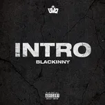 Nghe Ca nhạc INTRO (Single) - Blackinny