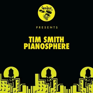 Pianosphere (Single) - Tim Smith