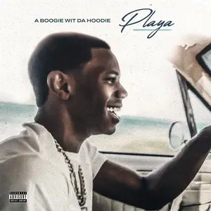 Playa - A Boogie Wit Da Hoodie
