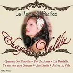 Ca nhạc La Reina del Pacifico - Chayito Valdez