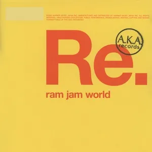 Re. Ram Jam World - Ram Jam World