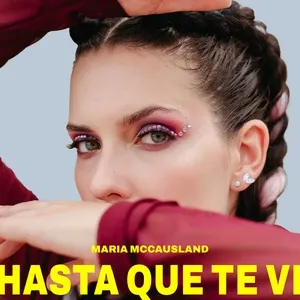Hasta Que Te Vi (Single) - Maria McCausland