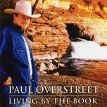 Living By the Book - Paul Overstreet