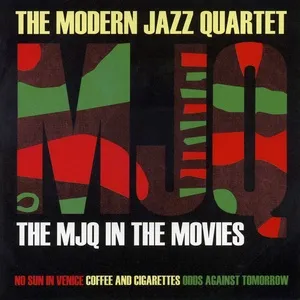 The MJQ in the Movies - The Modern Jazz Quartet