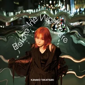 Before the Nightmare (Single) - Kanako Takatsuki