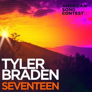 Seventeen (From “American Song Contest”) (Single) - Tyler Braden