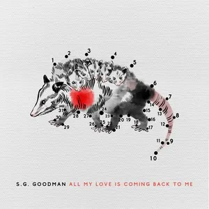 Ca nhạc All My Love Is Coming Back To Me (Single) - S.G. Goodman