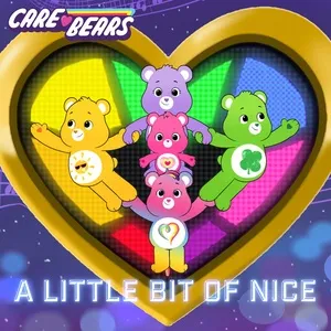 A Little Bit of Nice (Single) - Care Bears