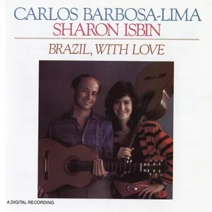 Brazil, With Love - Carlos Barbosa Lima, Sharon Isbin