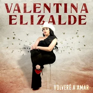 Volvere A Amar (Single) - Valentina Elizalde