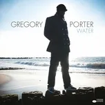 Nghe nhạc Water - Gregory Porter