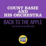 Ca nhạc Back To The Apple (Live On The Ed Sullivan Show, November 22, 1959) (Single) - Count Basie And His Orchestra