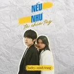 Nghe ca nhạc Nếu Như Ta Chia Tay (Single) - Hades, Minh Trang