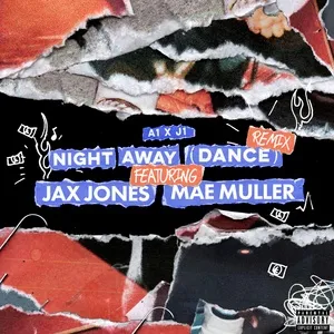Tải nhạc Night Away (Dance) (Jax Jones Remix) (Single) - A1 x J1, Mae Muller
