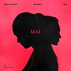 U&U (Single) - Merk & Kremont, Reve, Tim North
