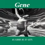 Nghe nhạc As Good As It Gets (Pt.1) (Single) - Gene