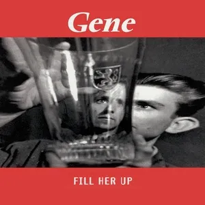 Fill Her Up (Pt.1) (Single) - Gene