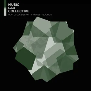 Pop lullabies with Forest Sounds (EP) - Music Lab Collective, My Little Lullabies