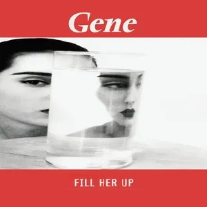 Fill Her Up (Pt.2) (Single) - Gene