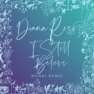 I Still Believe (Monki Remix) (Single) - Diana Ross