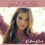 Gave It Back Broken (Single) - Callista Clark
