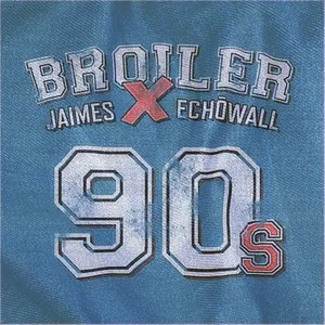 90s (Single) - Broiler, Jaimes, ECHŌWALL