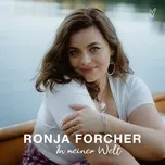 Nghe nhạc In meiner Welt (Single) - Ronja Forcher