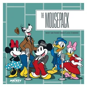 The MousePack – Mickey and Friends Singing Classic Standards - V.A