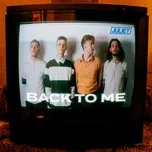 Nghe nhạc Back To Me (Single) - Juliet
