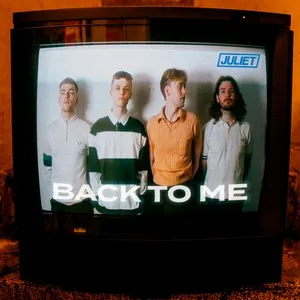 Back To Me (Single) - Juliet