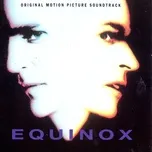 Ca nhạc Equinox (Original Motion Picture Soundtrack) - V.A