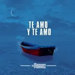 Te Amo Y Te Amo (Single) - Los Morroz