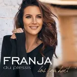 Nghe ca nhạc Gee My ‘n Boerseun (Single) - Franja du Plessis