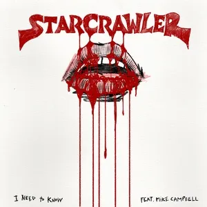 I Need To Know (Single) - Starcrawler, Mike Campbell